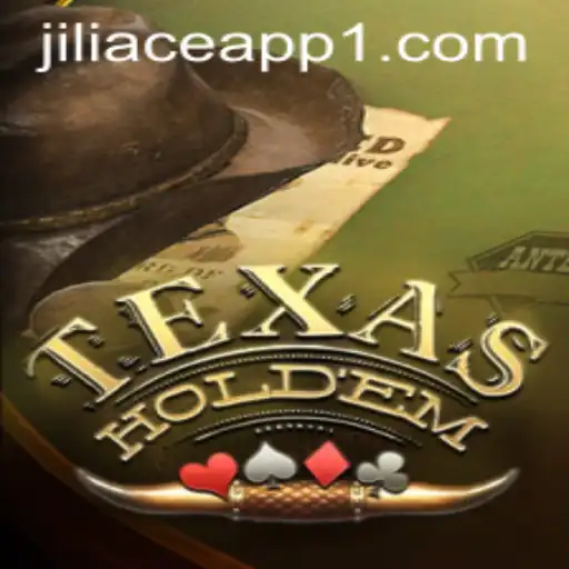 Understanding Texas Holdem and its Connection to the Jiliace App