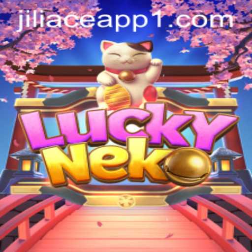 Exploring the Fascinating World of LuckyNeko on Jiliace App